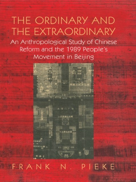 Frank N Pieke - Ordinary & The Extraordinary, E-bok