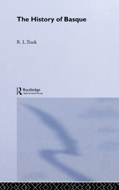 R. L. Trask - History of Basque, E-bok
