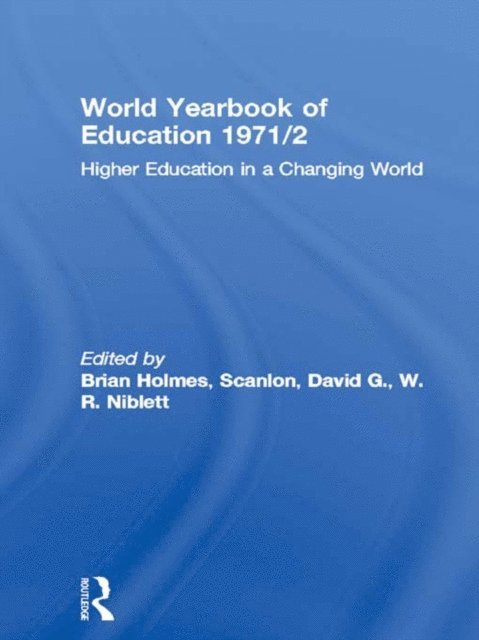W.R. Niblett, David G. Scanlon, Brian Holmes - World Yearbook of Education 1971/2, E-bok