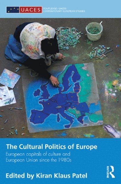 Kiran Klaus Patel - Cultural Politics of Europe, E-bok