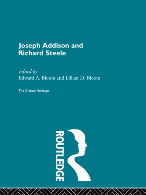 Lillian D. Bloom, Edward A. Bloom - Joseph Addison and Richard Steele, E-bok