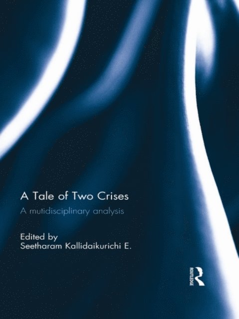 Seetharam Kallidaikurichi - Tale of Two Crises, E-bok