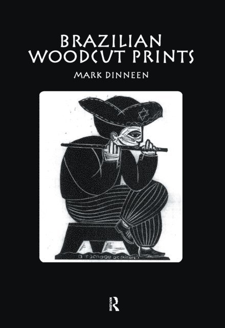 Mark Dinneen - Brazilian Woodcut Prints, E-bok