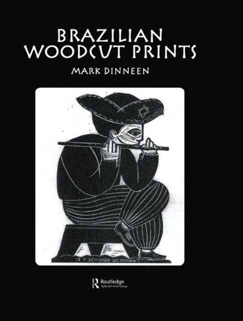 Mark Dinneen - Brazilian Woodcut Prints, E-bok