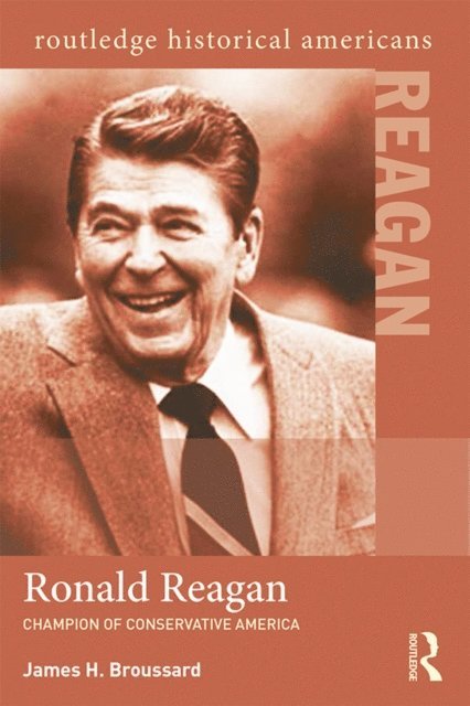 James H. Broussard - Ronald Reagan, E-bok