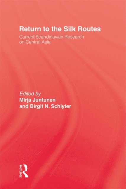 Birgit N. Schlyter, Mirja Juntunen - Return To The Silk Routes, E-bok