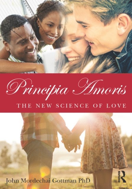 John Mordechai Gottman - Principia Amoris, E-bok