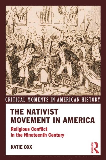 Katie Oxx - Nativist Movement in America, E-bok