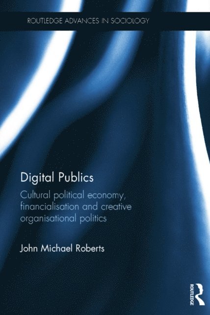 John Roberts - Digital Publics, E-bok