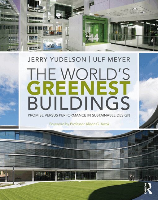 Jerry Yudelson, Ulf Meyer - World's Greenest Buildings, E-bok