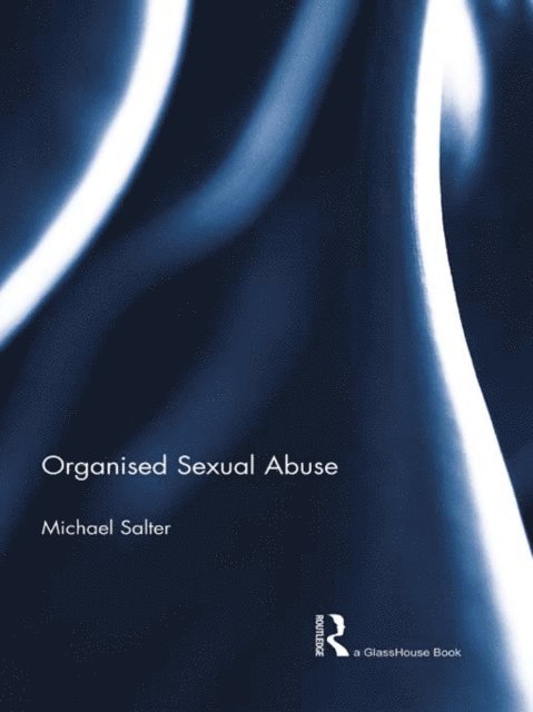 Michael Salter - Organised Sexual Abuse, E-bok