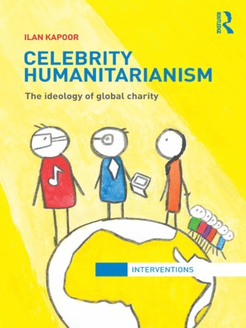 Ilan Kapoor - Celebrity Humanitarianism, E-bok