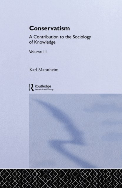 Karl Mannheim - Conservatism, E-bok