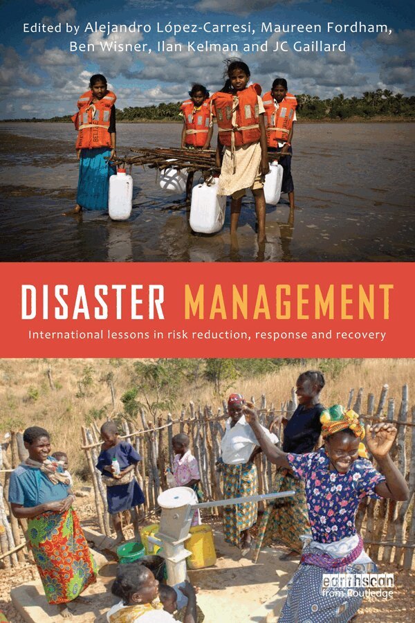 Alejandro Lopez-Carresi, Maureen Fordham, Ben Wisner, Ilan Kelman, Jc Gaillard - Disaster Management, E-bok