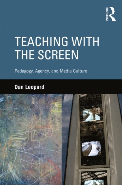 Dan Leopard - Teaching with the Screen, E-bok. Tillgänglighet: Lägg i varukorg