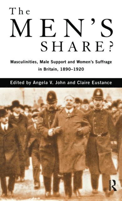 Angela V. John, Prof Angela V John, Claire Eustance - Men's Share?, E-bok