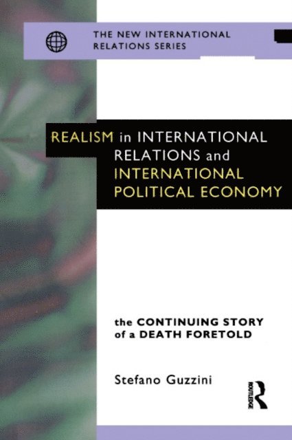 Stefano Guzzini - Realism in International Relations and International Political Economy, E-bok