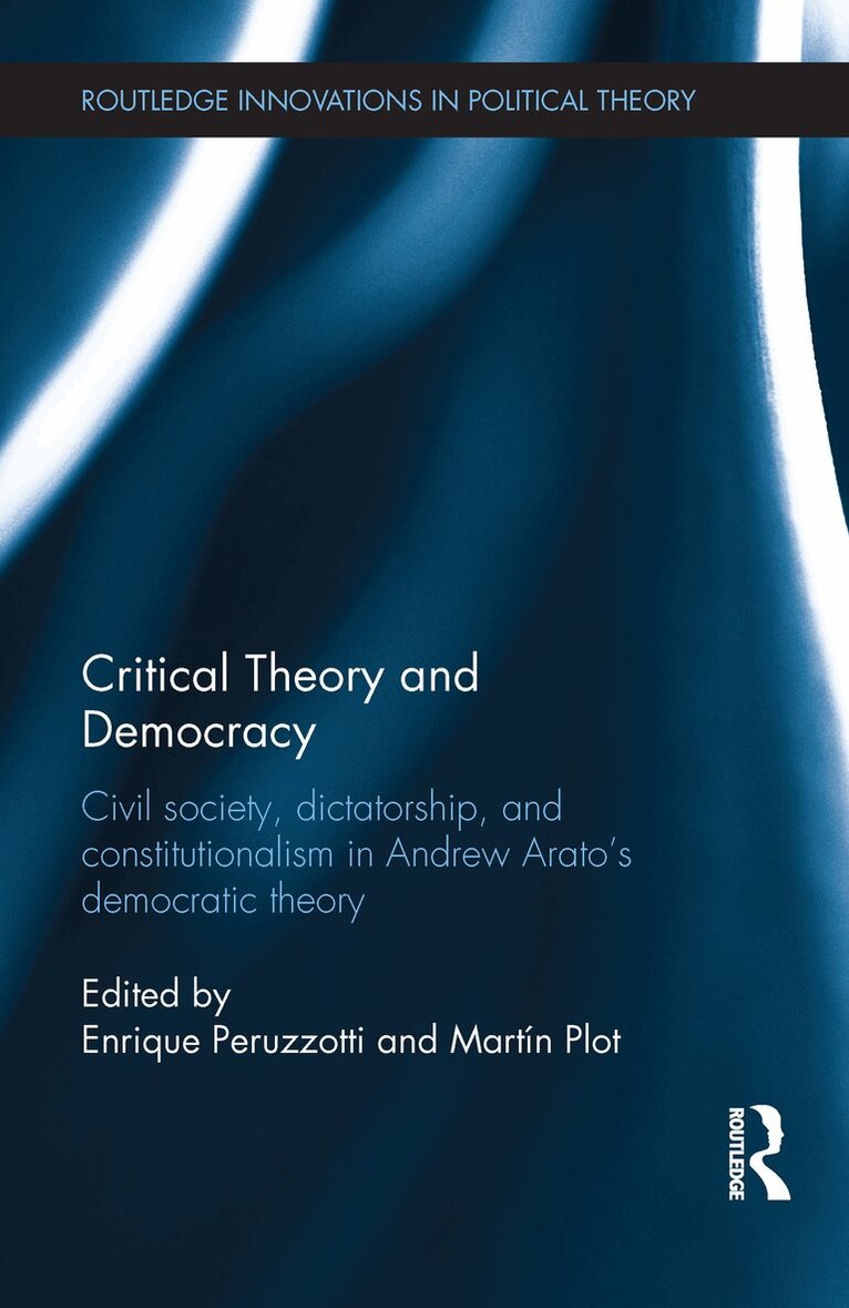 Enrique Peruzzotti, Martin Plot - Critical Theory and Democracy, E-bok