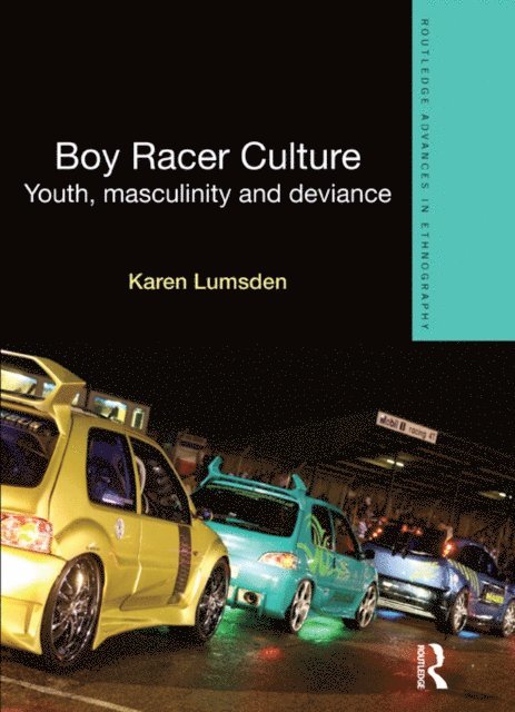 Karen Lumsden - Boy Racer Culture, E-bok