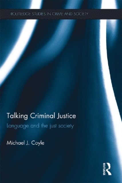 Michael Coyle - Talking Criminal Justice, E-bok