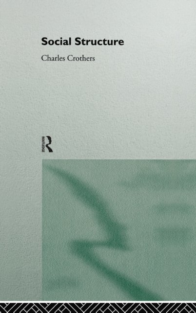 Charles Crothers - Social Structure, E-bok
