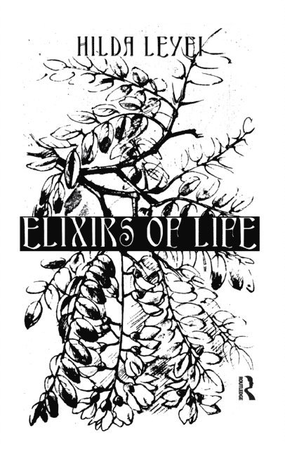 Hilda Leyel - Elixers Of Life, E-bok