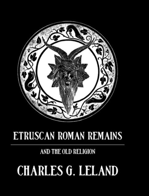 Leland - Etruscan Roman Remains, E-bok