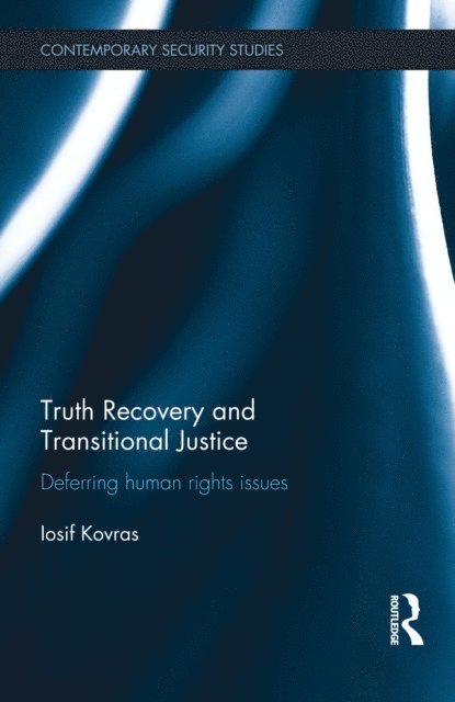 Iosif Kovras - Truth Recovery and Transitional Justice, E-bok. Tillgänglighet: Lägg i varukorg