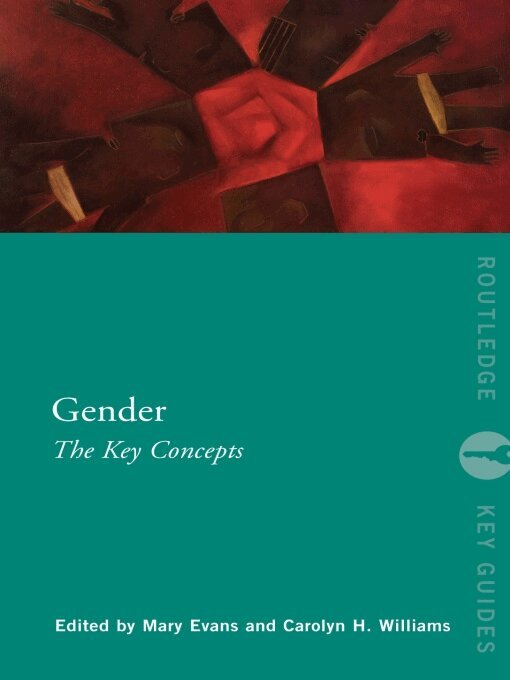 Mary Evans, Carolyn Williams - Gender: The Key Concepts, E-bok