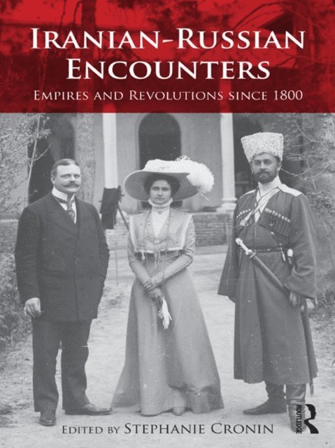 Stephanie Cronin - Iranian-Russian Encounters, E-bok