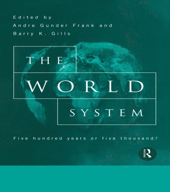Andre Gunder Frank, Barry Gills - World System, E-bok