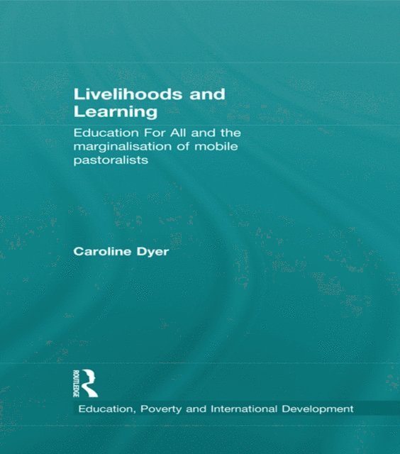 Caroline Dyer - Livelihoods and Learning, E-bok
