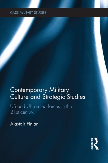 Alastair Finlan - Contemporary Military Culture and Strategic Studies, E-bok