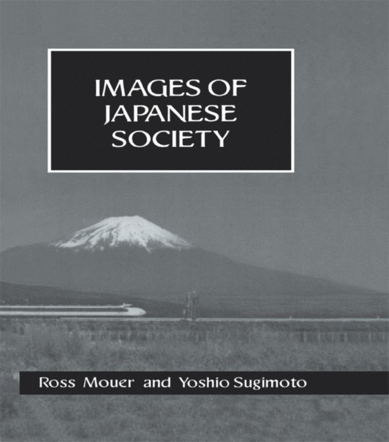 Yoshio Sugimoto, Ross Mouer - Images Of Japanese Society Hb, E-bok
