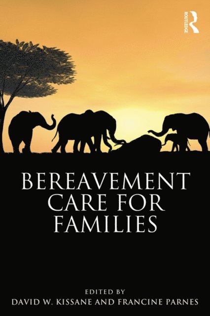 Francine Parnes, David W. Kissane - Bereavement Care for Families, E-bok