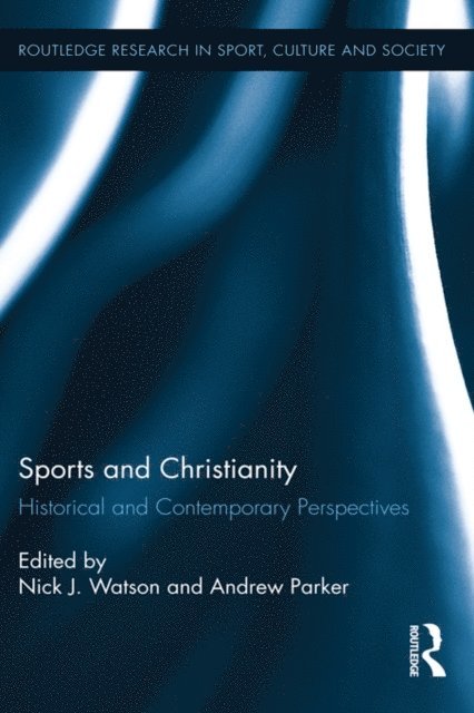 Andrew Parker, Nick J. Watson - Sports and Christianity, E-bok