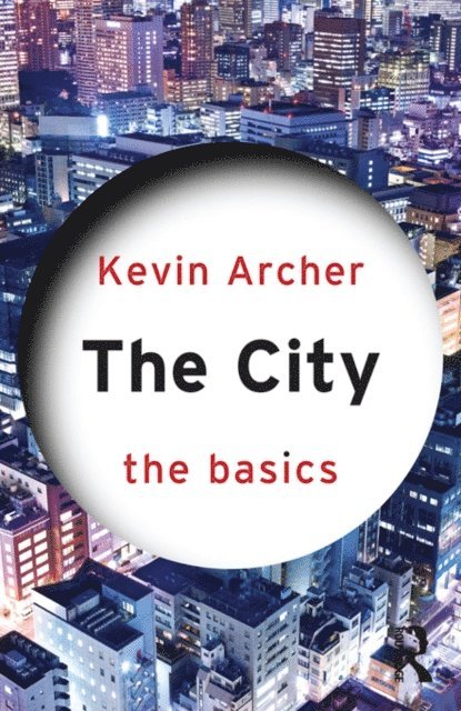 Kevin Archer - City: The Basics, E-bok