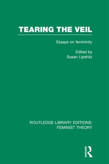 Susan Lipschitz - Tearing the Veil (RLE Feminist Theory), E-bok