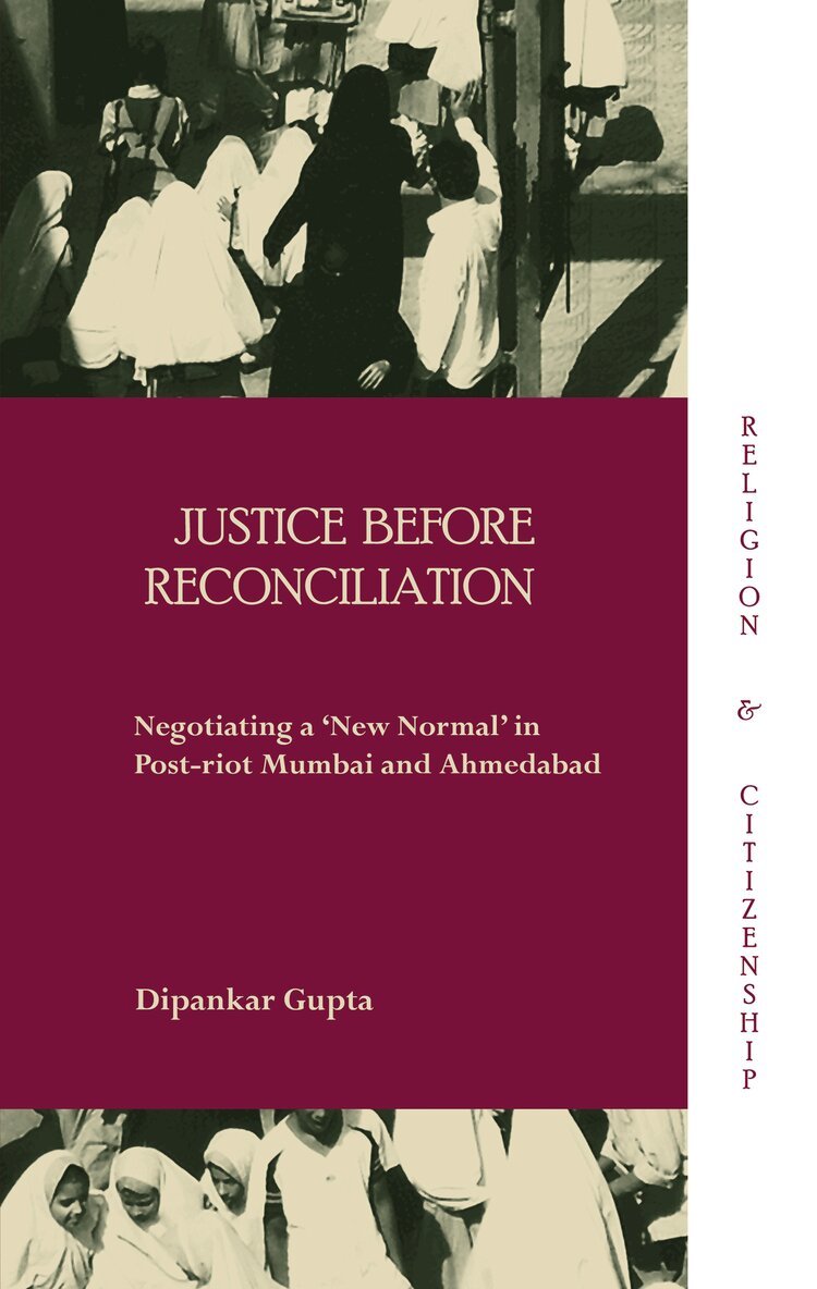 Dipankar Gupta - Justice before Reconciliation, E-bok