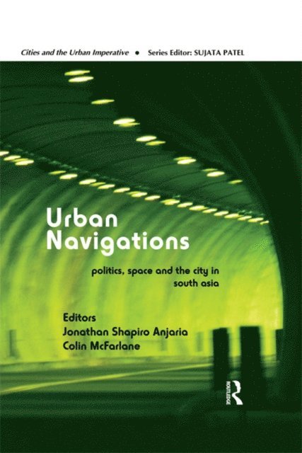 Jonathan Shapiro Anjaria, Colin McFarlane - Urban Navigations, E-bok