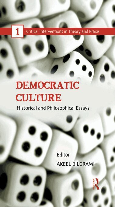 Akeel Bilgrami - Democratic Culture, E-bok