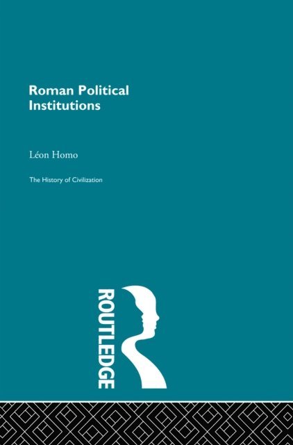 Leon Homo - Roman Political Institutions, E-bok