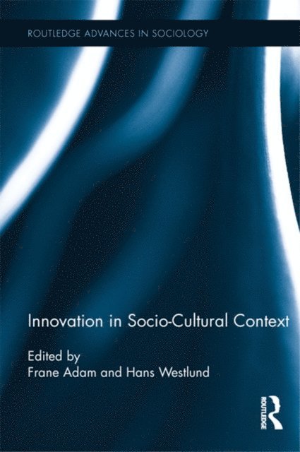 Hans Westlund, Frane Adam - Innovation in Socio-Cultural Context, E-bok