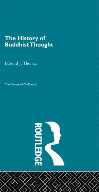 Edward J. Thomas - History of Buddhist Thought, E-bok