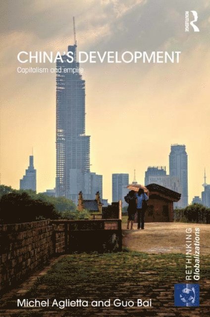 Guo Bai, Michel Aglietta - China's Development, E-bok