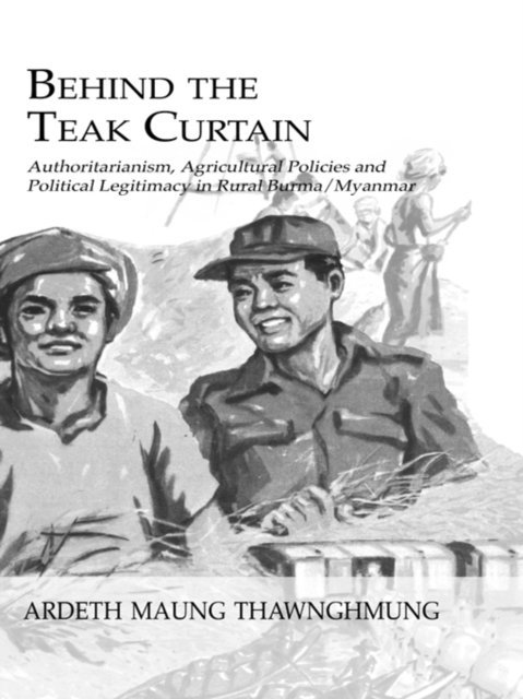 Ardeth Maung Thawnghmung - Behind The Teak Curtain, E-bok