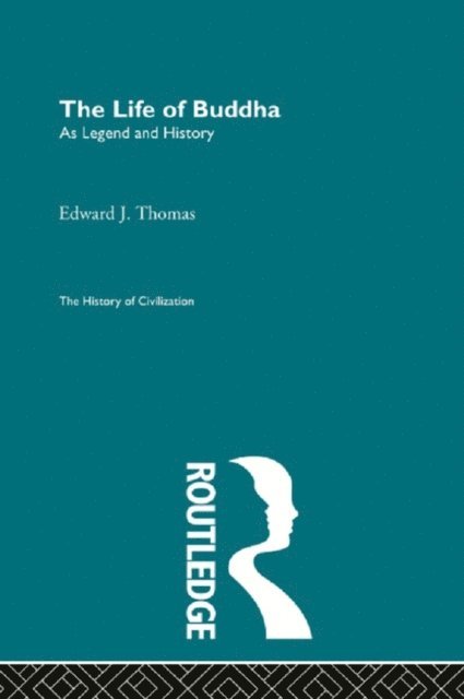 Edward J. Thomas - Life of Buddha, E-bok