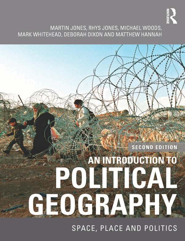 Martin Jones, Rhys Jones, Michael Woods, Mark Whitehead, Deborah Dixon, Matthew Hannah - Introduction to Political Geography, E-bok
