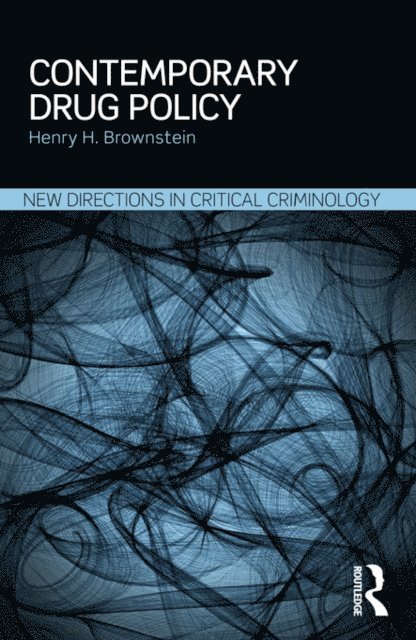 Henry Brownstein - Contemporary Drug Policy, E-bok