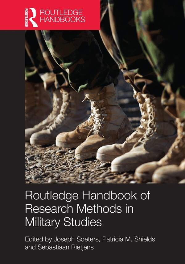 Joseph Soeters, Patricia M. Shields, Sebastiaan Rietjens - Routledge Handbook of Research Methods in Military Studies, E-bok